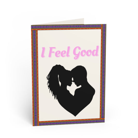 "I Feel Good" - Just Because Card